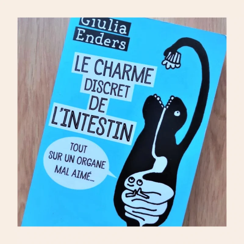Le Charme discret de l&rsquo;intestin de Giulia Enders